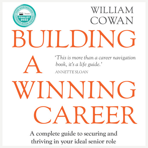 Building a Winning Career, William Cowan