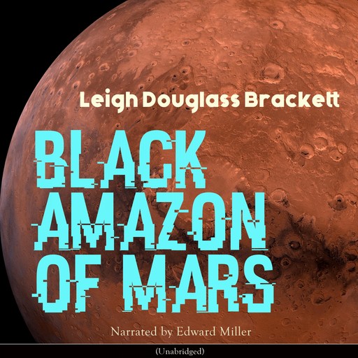 Black Amazon of Mars, Leigh Brackett