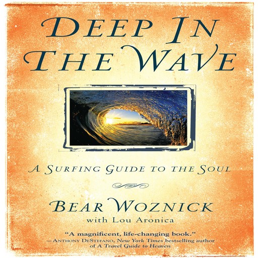 Deep in the Wave, Lou Aronica, Bear Woznick
