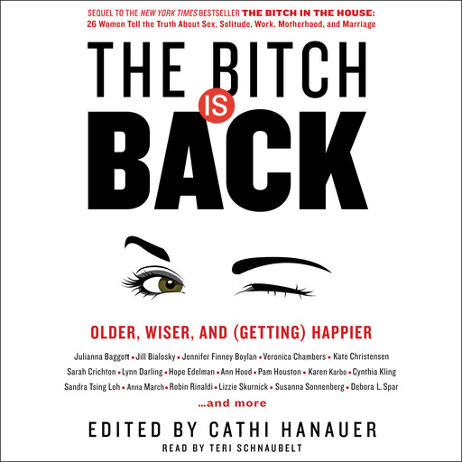 The Bitch is Back, Cathi Hanauer