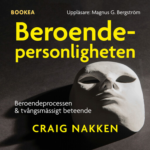 Beroendepersonligheten, Craig Nakken