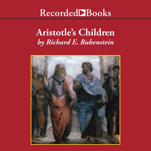 Aristotle's Children, Richard E.Rubenstein