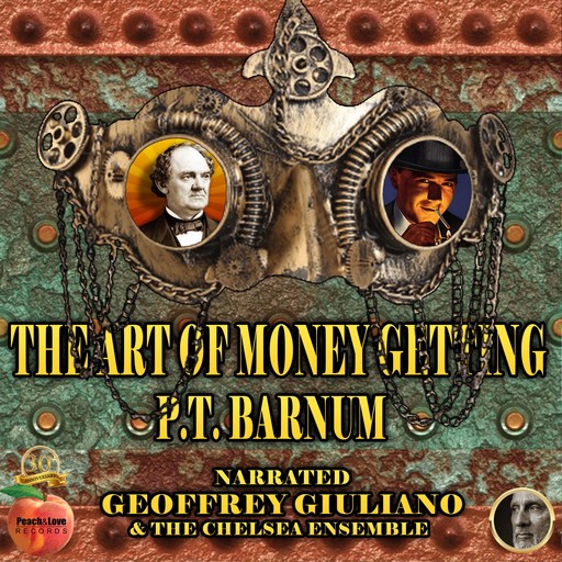 The Art Of Money Getting, P. T. Barnum