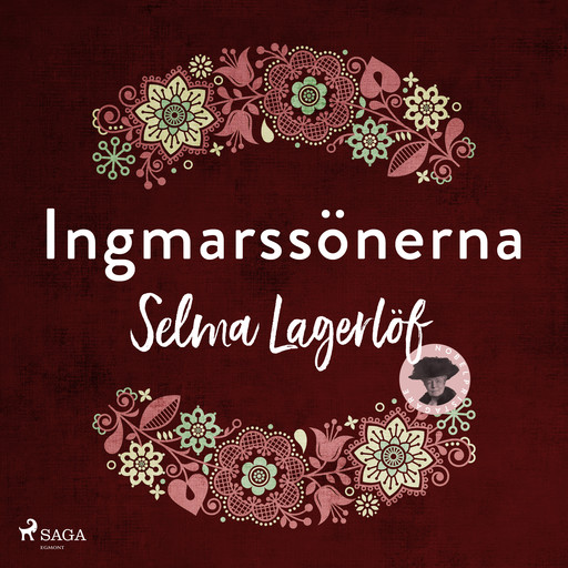 Ingmarssönerna, Selma Lagerlöf