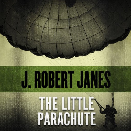 The Little Parachute, J.Robert Janes