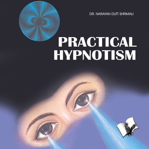 Practical Hypnotism, Narayan Dutt Shrimali