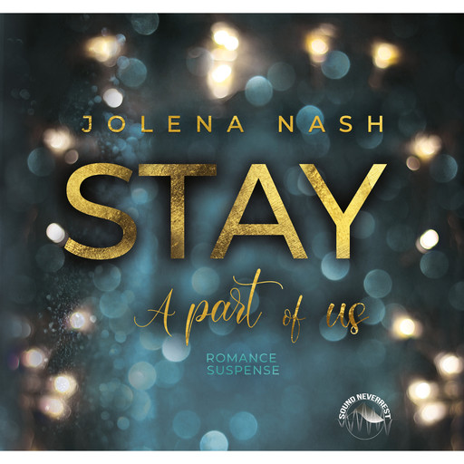 Stay - A part of us (ungekürzt), Jolena Nash