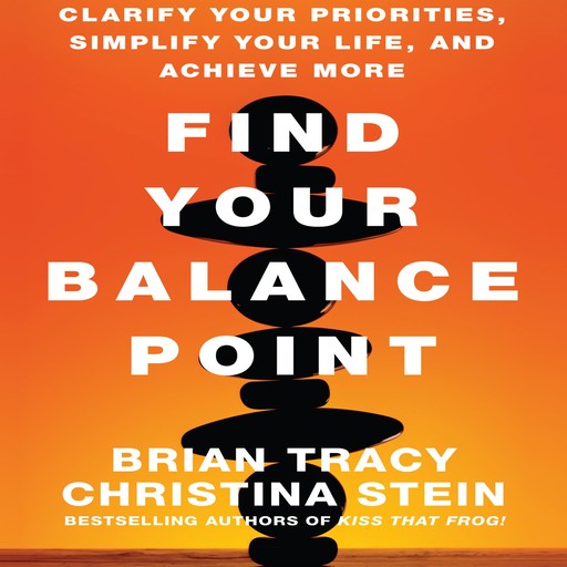 Find Your Balance Point, Brian Tracy, Christina Stein