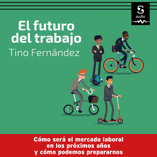 El futuro del trabajo, Tino Fernández