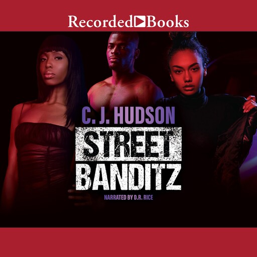 Street Banditz, C.J. Hudson