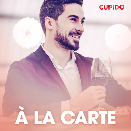 À la carte - erotiske noveller, Cupido