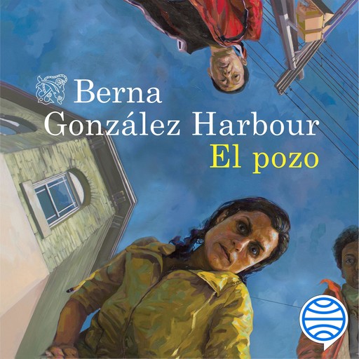 El pozo, Berna González Harbour