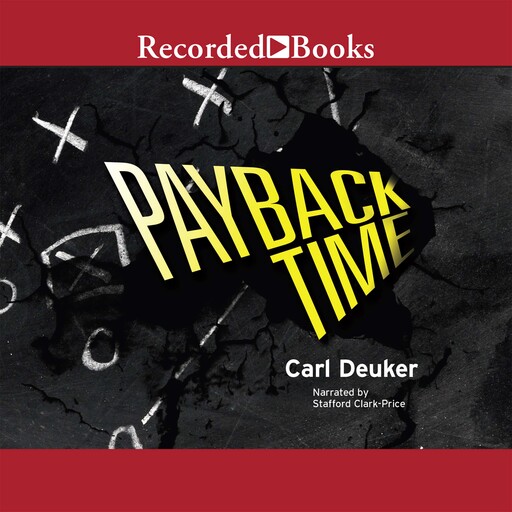 Payback Time, Carl Deuker