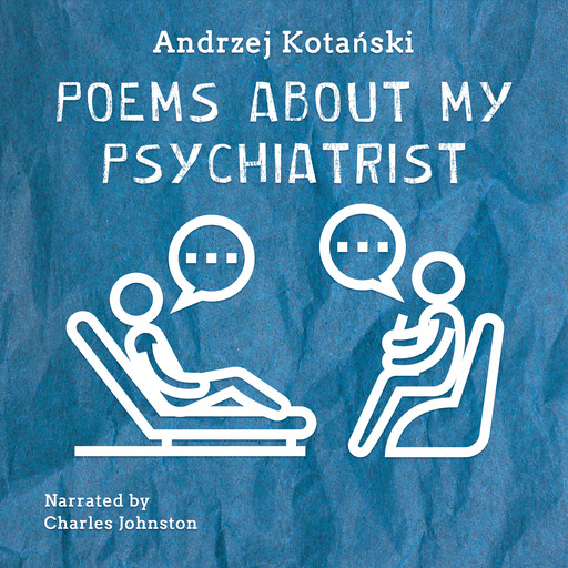 Poems about my Psychiatrist, Andrzej Kotański