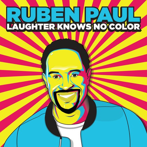 Ruben Paul: Laughter Knows No Color, Ruben Paul