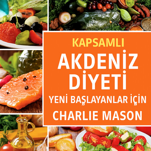 Yeni Başlayanlar İçin Tam Akdeniz Diyeti, Charlie Mason