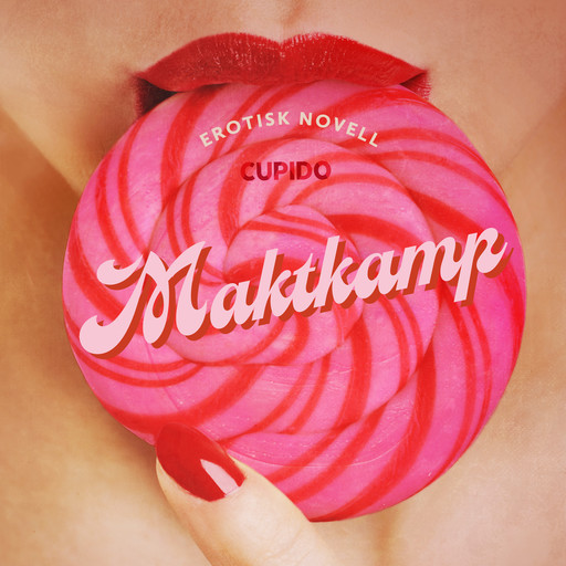 Maktkamp - erotisk novell, Cupido