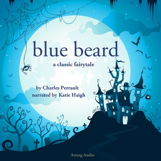 Blue Beard, a Fairy Tale, Charles Perrault