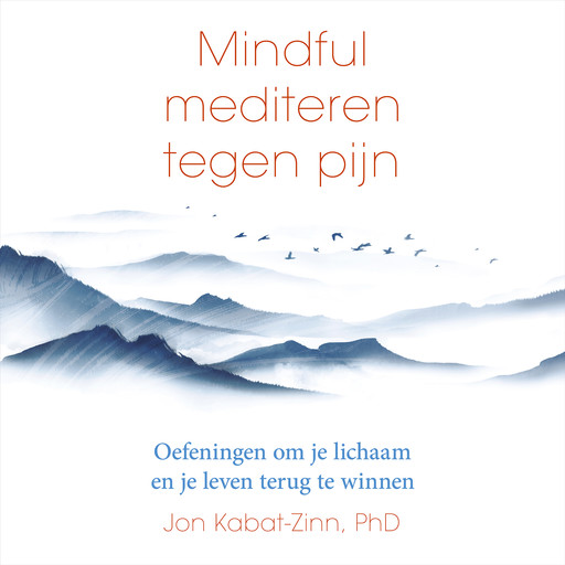 Mindful mediteren tegen pijn, Jon Kabat-Zinn
