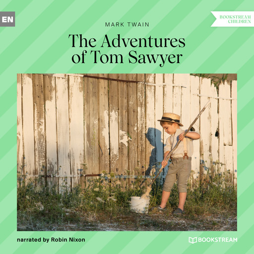 The Adventures of Tom Sawyer (Unabridged), Mark Twain
