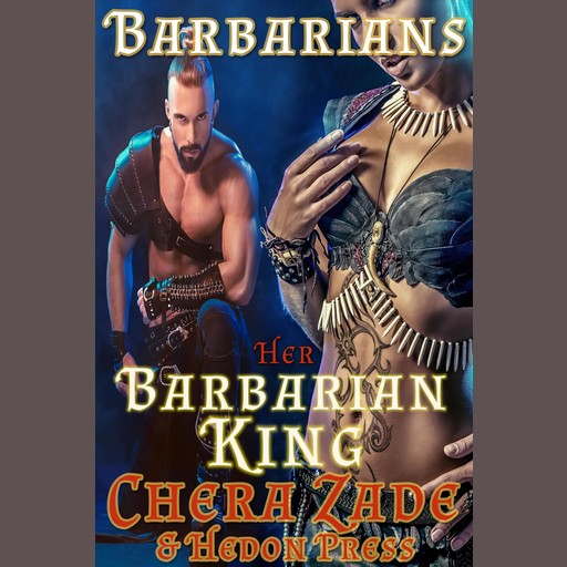 Her Barbarian King, Chera Zade, Hedon Press