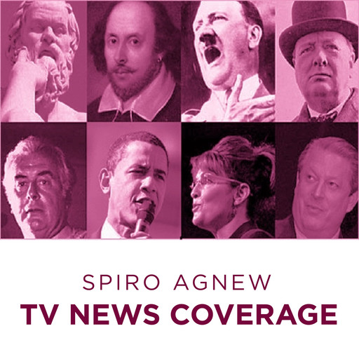 Spiro Agnew Tv News Coverage, Spiro Agnew