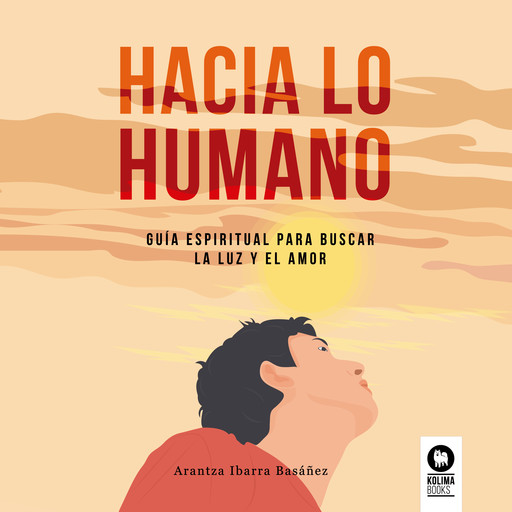 Hacia lo humano, Arantza Ibarra Basáñez