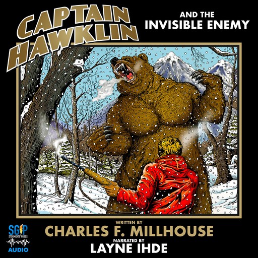 Captain Hawklin and the Invisible Enemy, Charles F. Millhouse