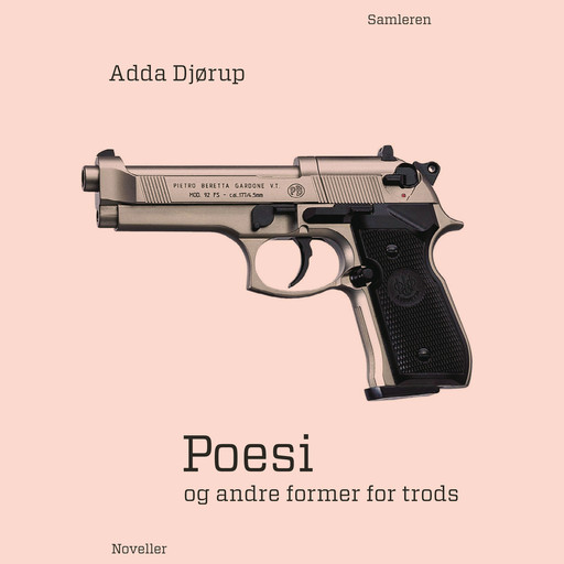 Poesi og andre former for trods, Adda Djørup