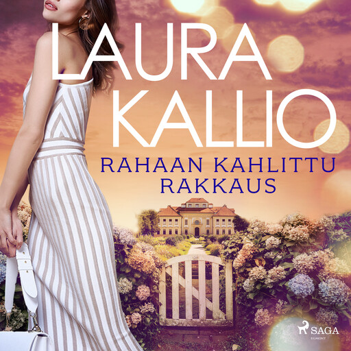 Rahaan kahlittu rakkaus, Laura Kallio