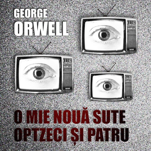 O mie nouă sute optzeci și patru, George Orwell