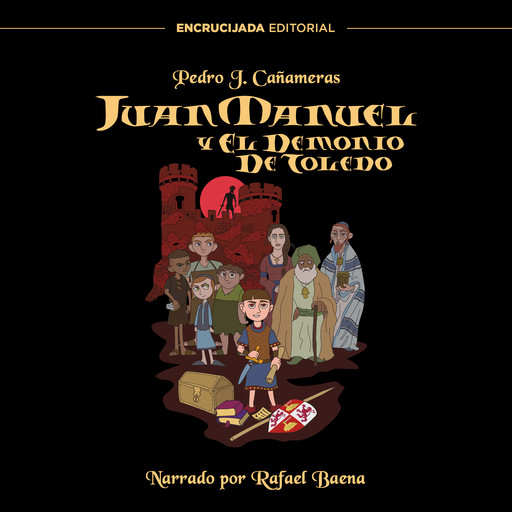 Juan Manuel y el Demonio de Toledo, Pedro J. Cañameras