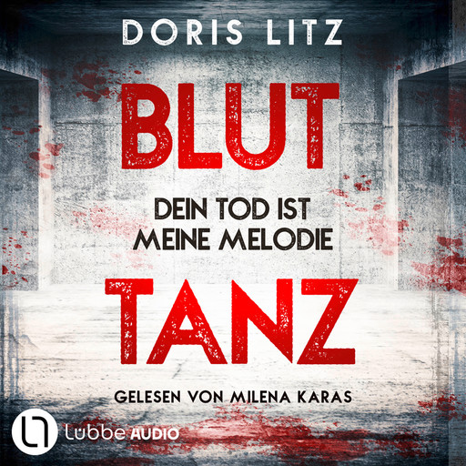 Bluttanz - Lina Saint-George, Teil 4 (Ungekürzt), Doris Litz