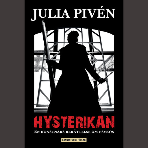 Hysterikan, Julia Pivén