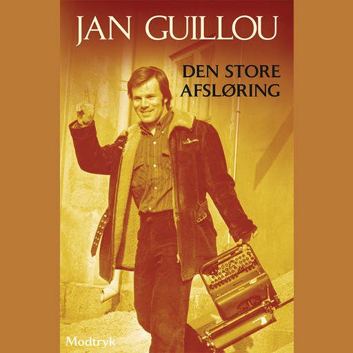 Den store afsløring, Jan Guillou