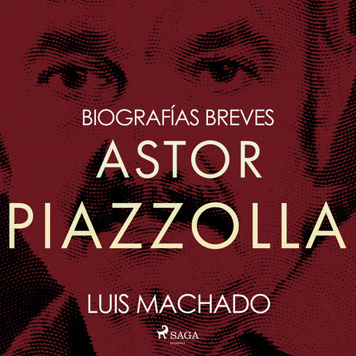 Biografías breves - Astor Piazzolla, Luis Machado