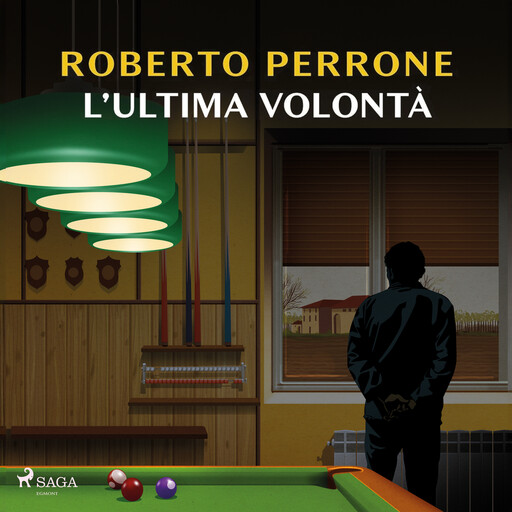 L'ultima volontà. La terza indagine di Annibale Canessa, Roberto Perrone