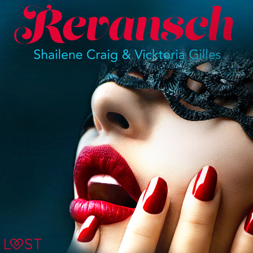 Revansch - erotisk novell, Shailene Craig, Vicktoria Gilles