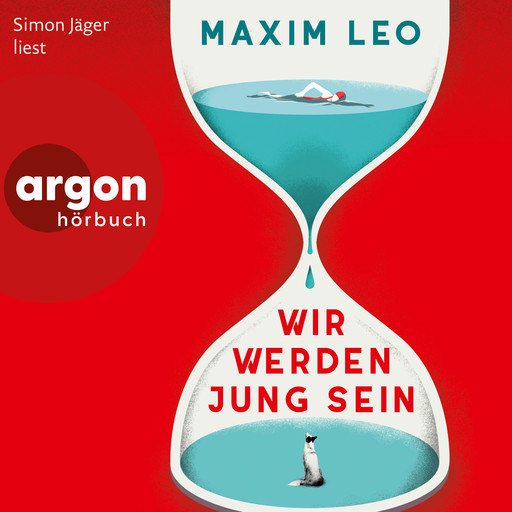 Wir werden jung sein (Ungekürzte Lesung), Maxim Leo