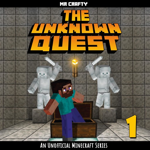 The Unknown Quest Book 1, Crafty