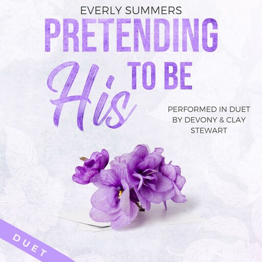 Pretending to be His, Everly Summers