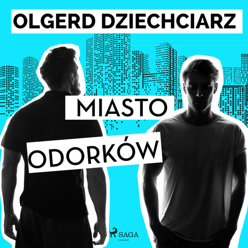 Miasto Odorków, Olgerd Dziechciarz