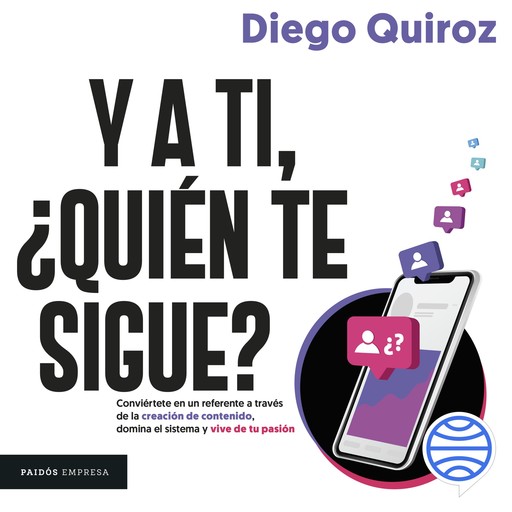 Y a ti, ¿quién te sigue?, Diego Quiroz