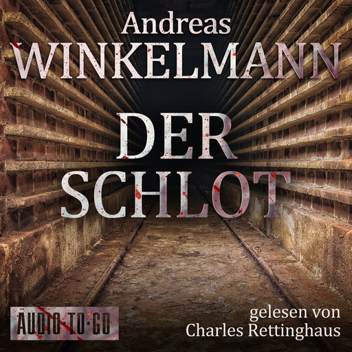 Der Schlot (ungekürzt), Winkelmann Andreas