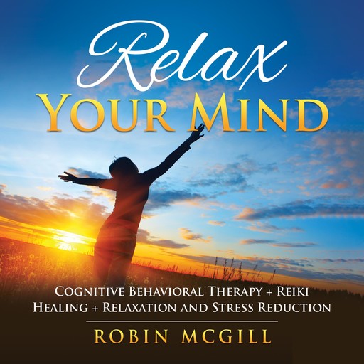Relax Your Mind, Robin McGill