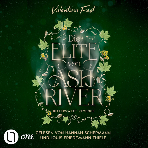 Bittersweet Revenge - Die Elite von Ashriver, Teil 3 (Ungekürzt), Valentina Fast