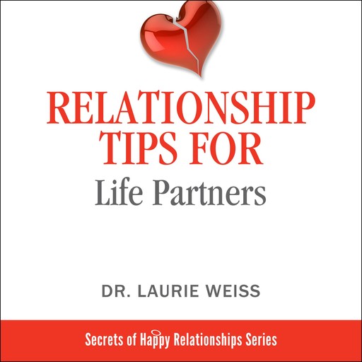 Relationship Tips for Life Partners, Laurie Weiss