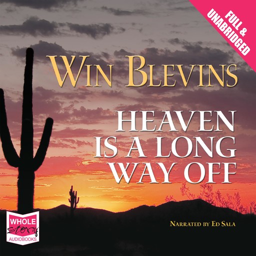 Heaven is a Long Way Off, Win Blevins