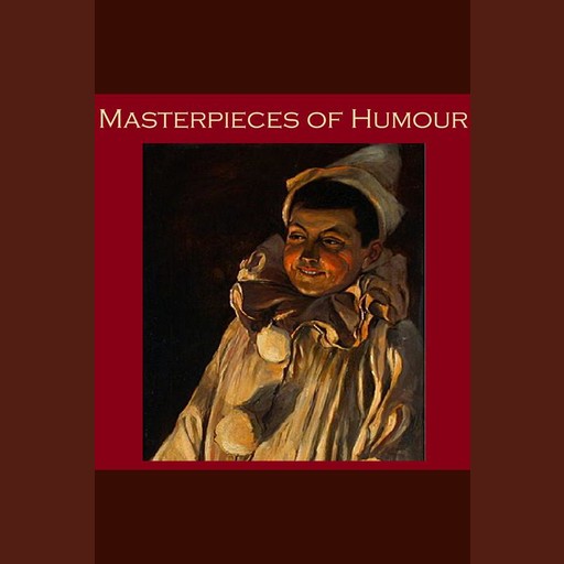 Masterpieces of Humour, Mark Twain, Arnold Bennett, W.W.Jacobs