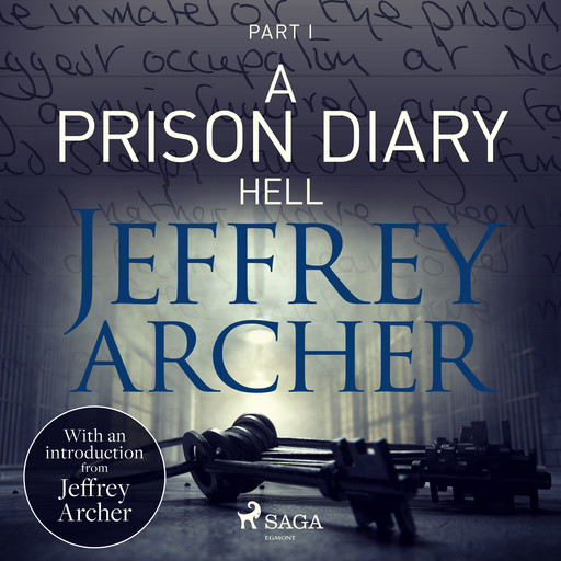 A Prison Diary I - Hell, Jeffrey Archer